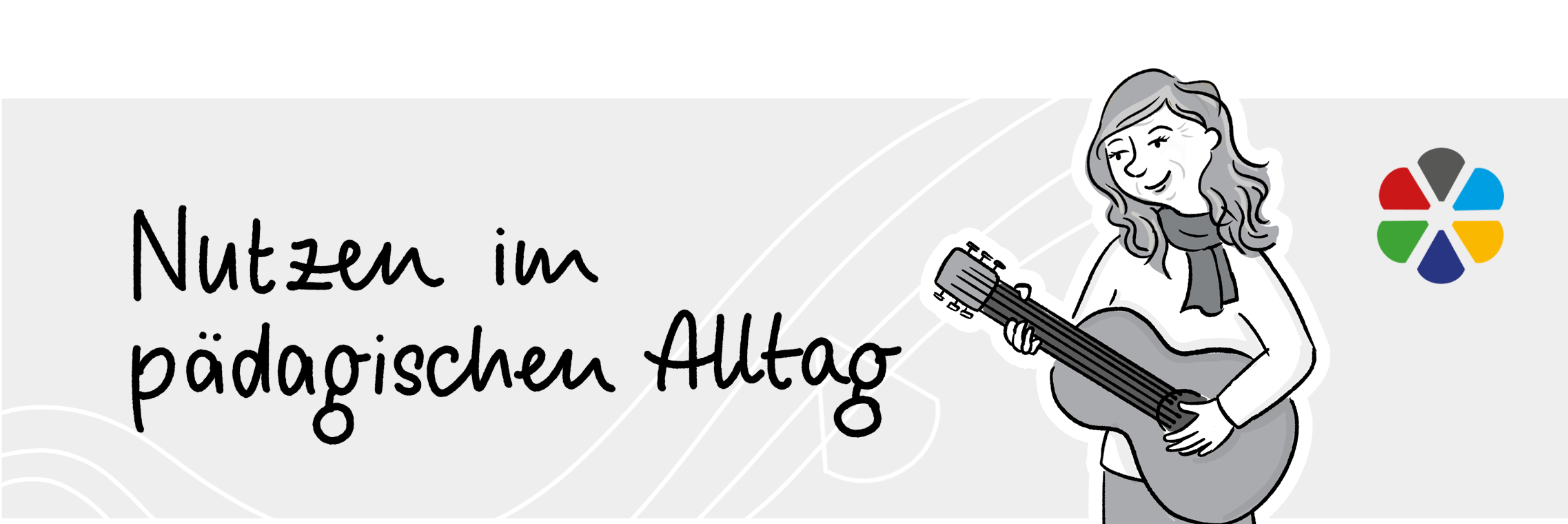 Text Nutzen im pädagogischen Alltag, weibliche Person mit Gitarre