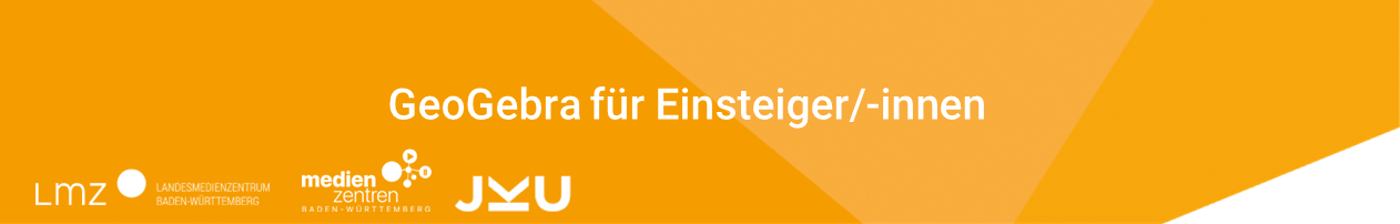 GeoGebra für Einsteiger/-innen